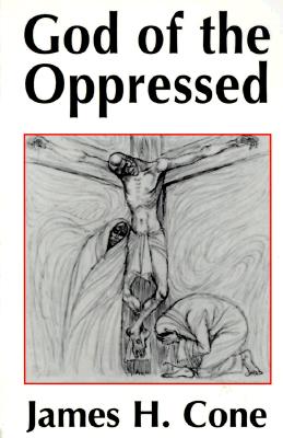 James Cone’s God of the Oppressed